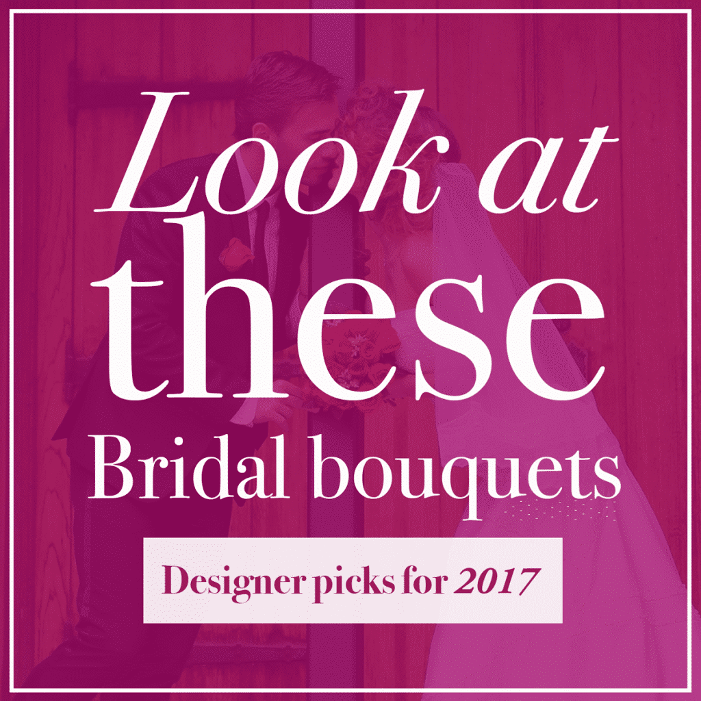 Bridal Bouquets for 2017