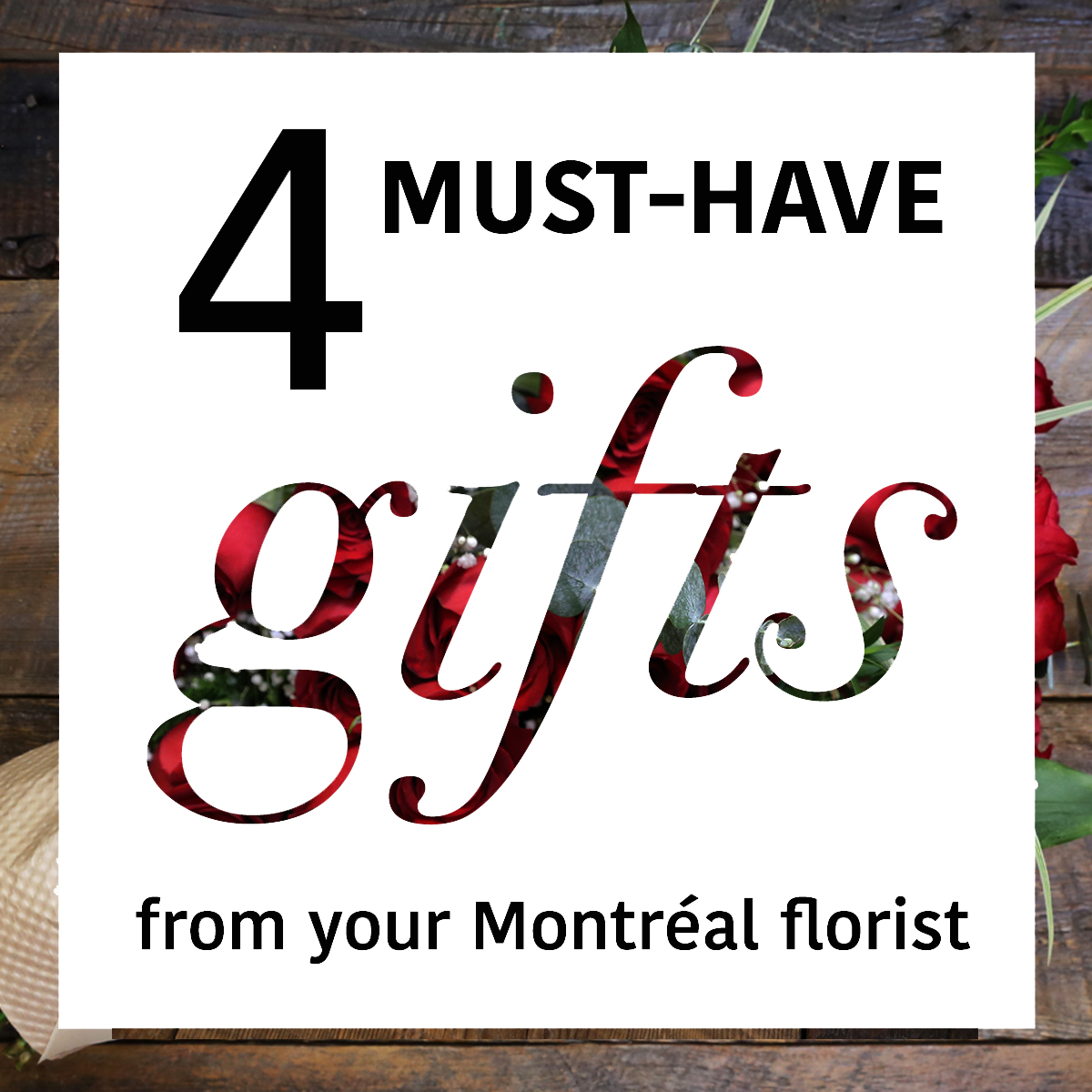 Four Must-Have Gifts from Your Montreal Flower Shop